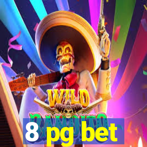 8 pg bet