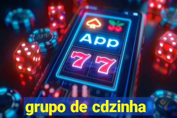 grupo de cdzinha