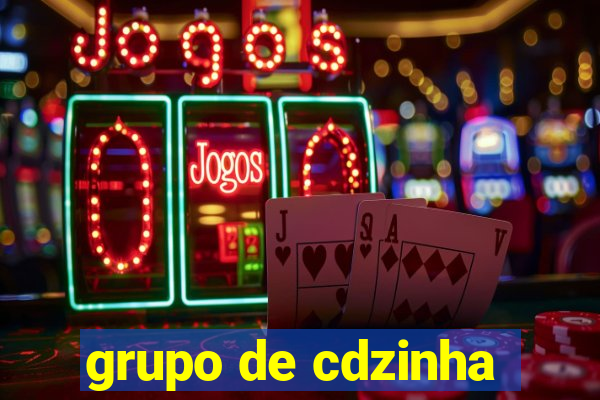 grupo de cdzinha