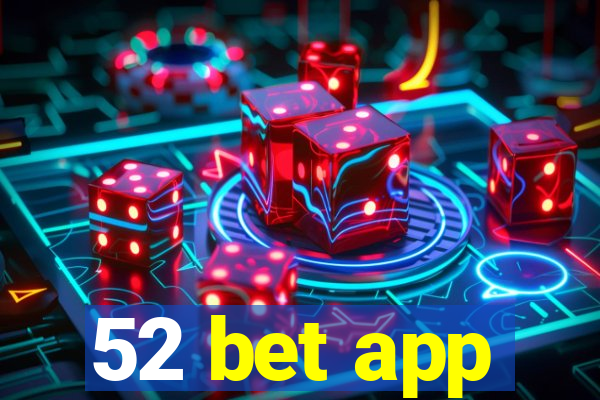 52 bet app