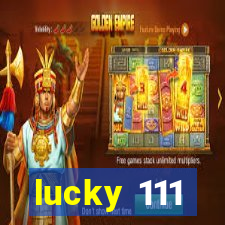 lucky 111