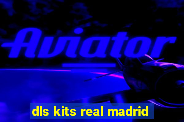 dls kits real madrid