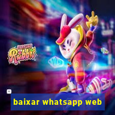 baixar whatsapp web