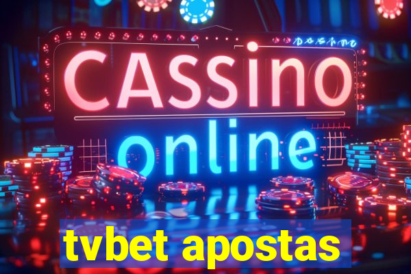 tvbet apostas