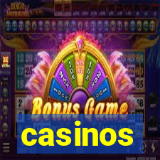 casinos