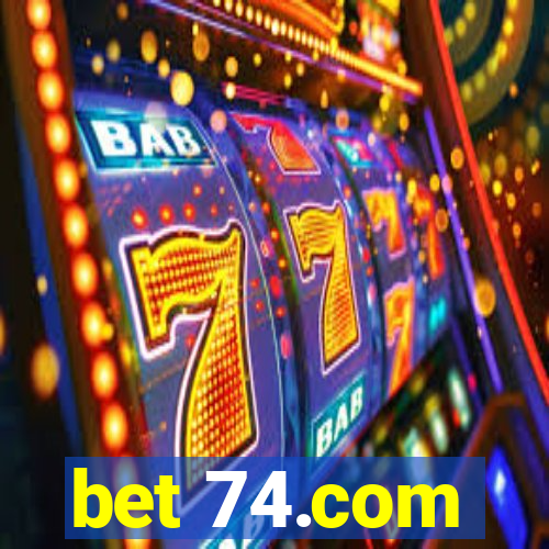 bet 74.com