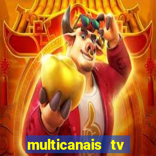 multicanais tv online ao vivo