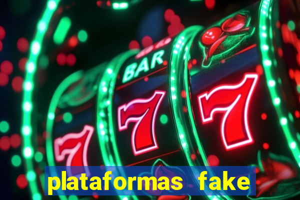 plataformas fake para brincar