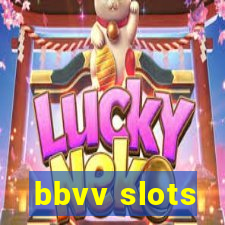 bbvv slots