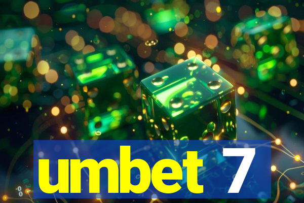 umbet 7