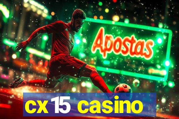 cx15 casino