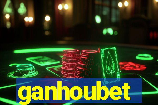 ganhoubet