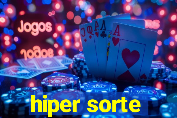 hiper sorte