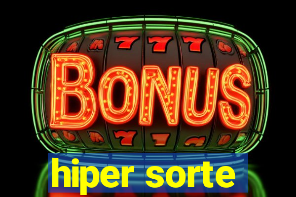 hiper sorte