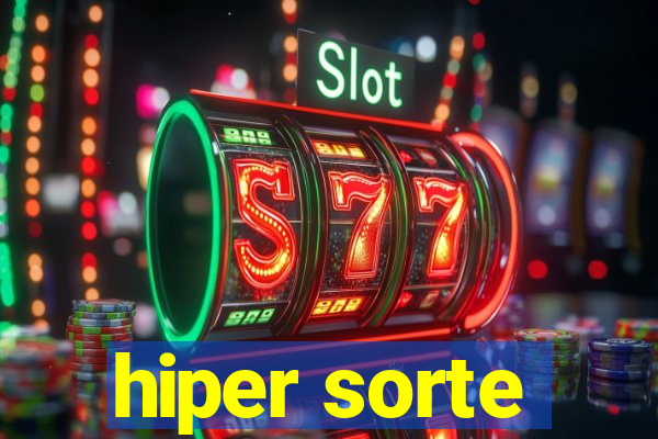 hiper sorte