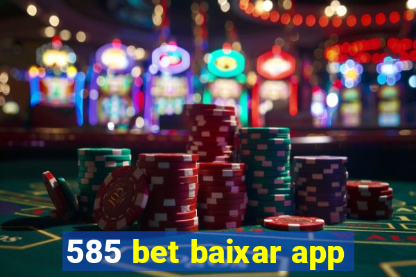 585 bet baixar app