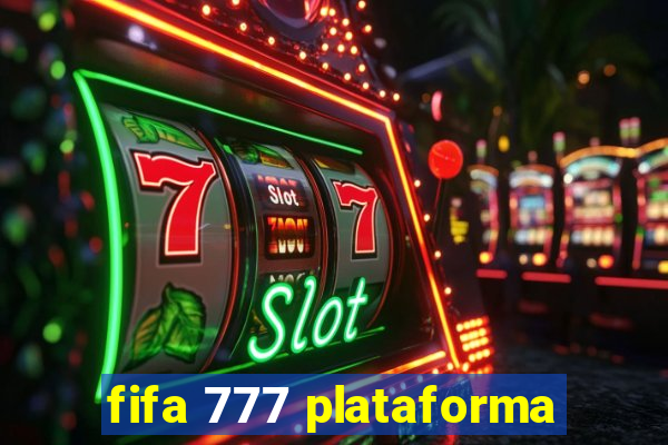 fifa 777 plataforma