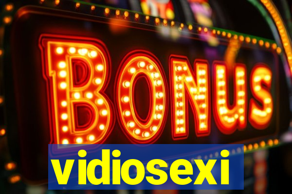 vidiosexi