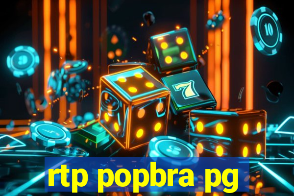 rtp popbra pg