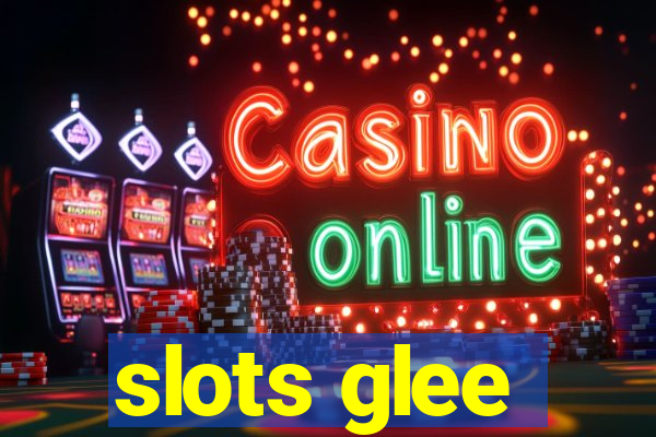 slots glee