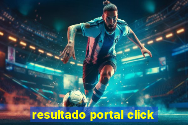 resultado portal click