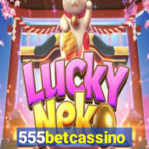 555betcassino