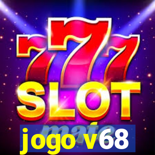 jogo v68