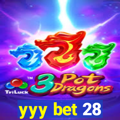 yyy bet 28