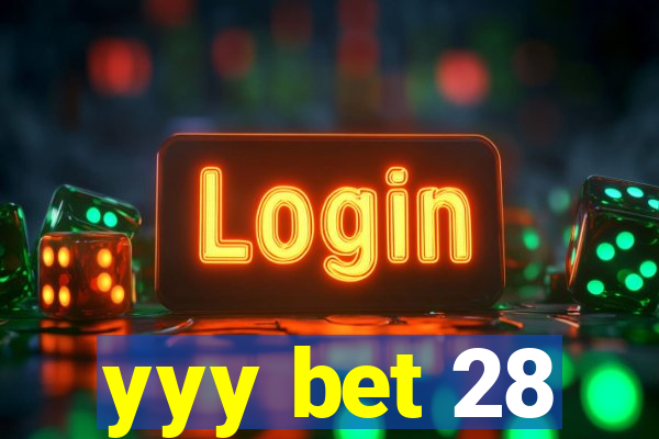 yyy bet 28