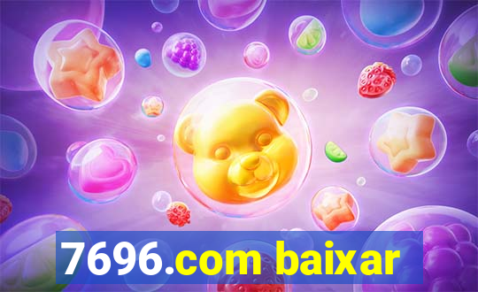 7696.com baixar