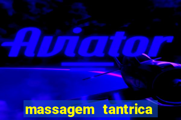 massagem tantrica porto alegre