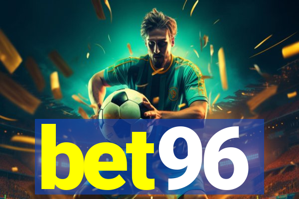 bet96