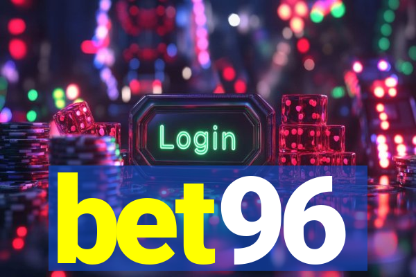 bet96