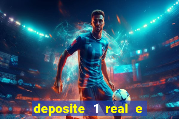 deposite 1 real e ganhe 10