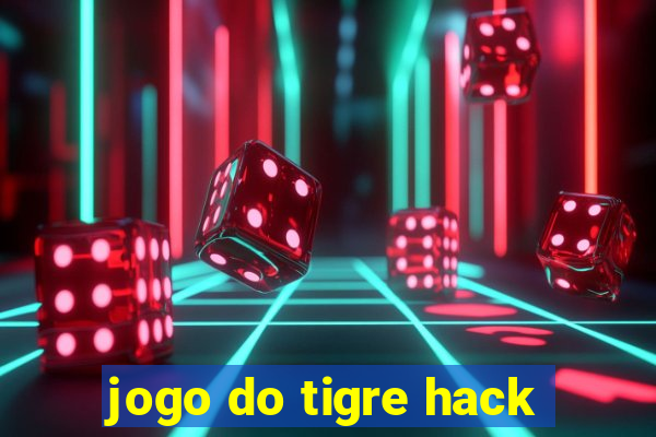 jogo do tigre hack