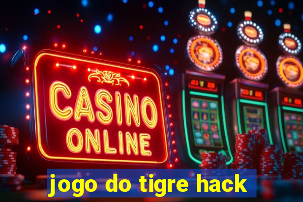 jogo do tigre hack