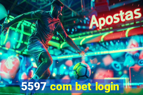 5597 com bet login