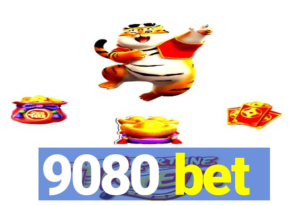 9080 bet