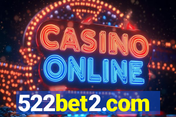 522bet2.com