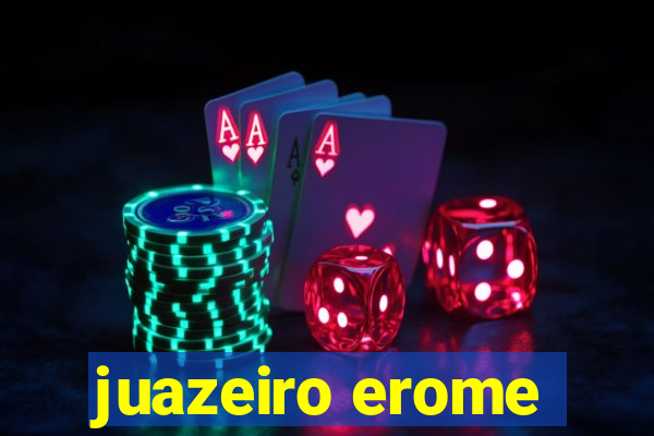 juazeiro erome