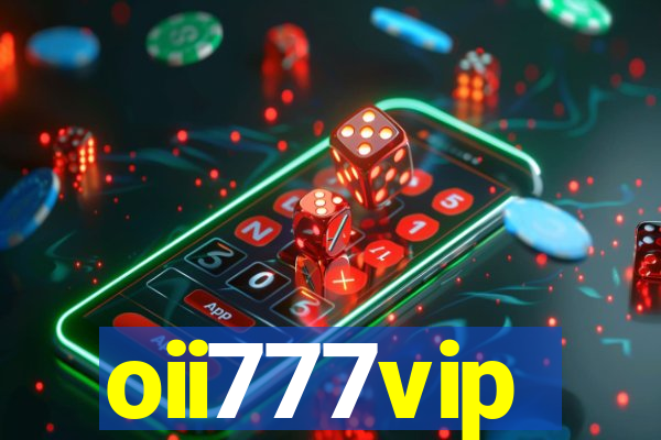 oii777vip