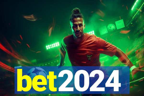 bet2024