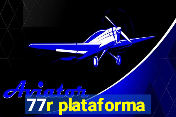 77r plataforma