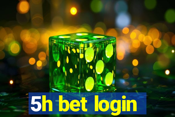 5h bet login