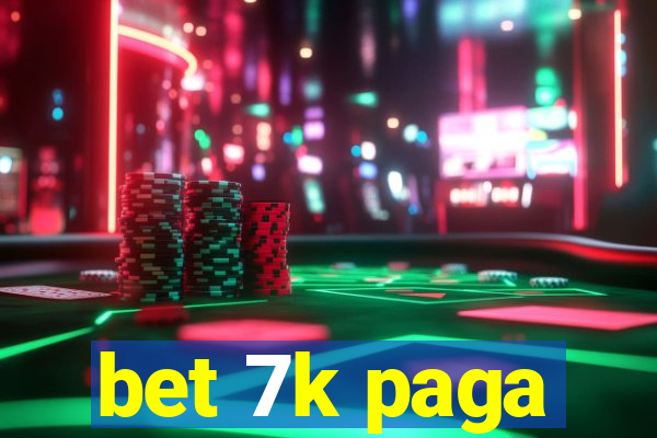 bet 7k paga