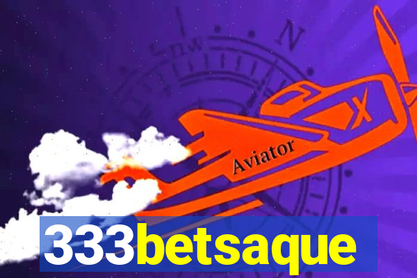 333betsaque