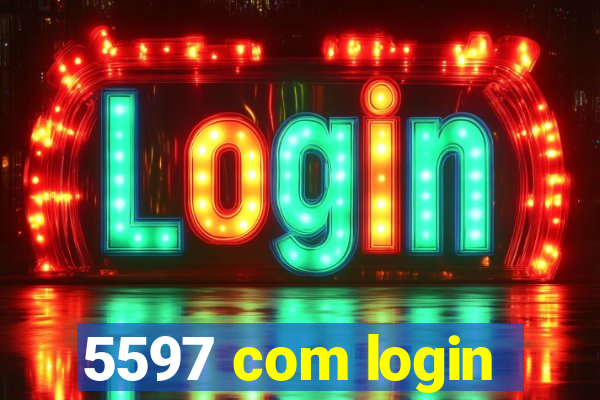 5597 com login