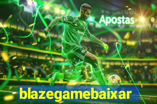 blazegamebaixar