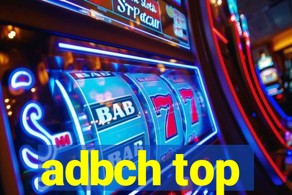 adbch top