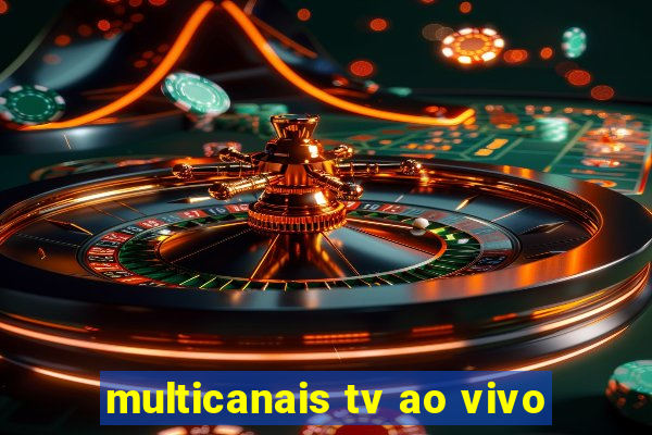 multicanais tv ao vivo